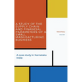 A Study of the Supply Chain and Financial Parameters of a Small Manufacturing Business