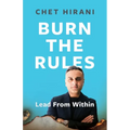Burn The Rules: Lead From Within