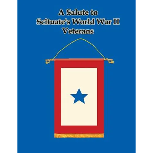 A Salute to Scituate's World War II Veterans