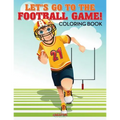 Let's Go to the Football Game! Coloring Book