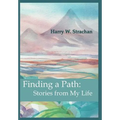 Finding a Path: Stories from My Life