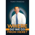 Where Do We Go From Here?