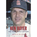 Ken Boyer: All-Star, MVP, Captain