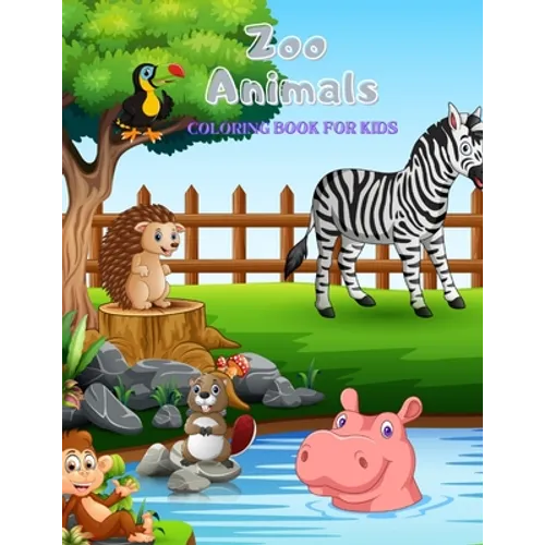 Zoo Animals - Coloring Book: 100 Coloring Pages For Kids Ages 4-8