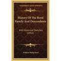 History Of The Boyd Family And Descendants: With Historical Sketches (1912)
