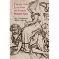 Twenty-Four Lays from the French Middle Ages