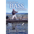 Lucas on Bass Fishing