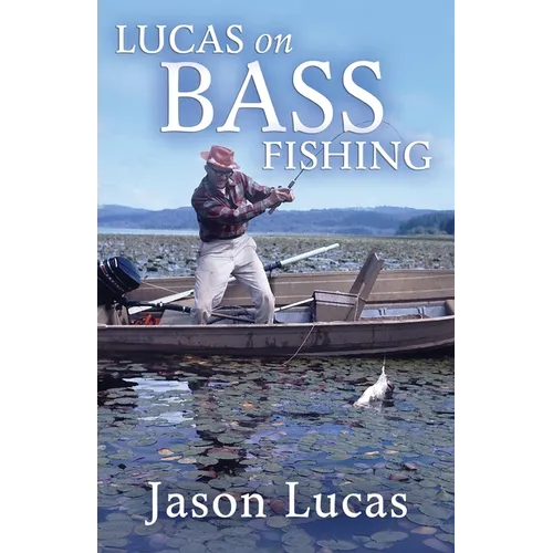 Lucas on Bass Fishing