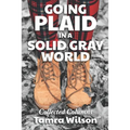Going Plaid in a Solid Gray World: Collected Columns