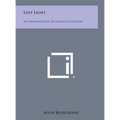 Lost Light: An Interpretation of Ancient Scriptures