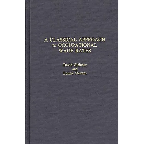 A Classical Approach to Occupational Wage Rates