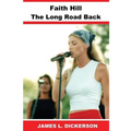 Faith Hill: The Long Road Back