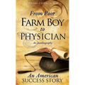From Poor Farm Boy to Physician