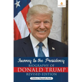 Journey to the Presidency: Biography of Donald Trump Revised Edition Children's Biography Books