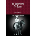 No Shortcuts To Glory