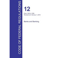 CFR 12, Parts 1026 to 1099, Banks and Banking, January 01, 2016 (Volume 9 of 10)