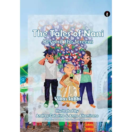 The Tales of Nani: Beyond the Screens