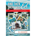 And Then There Was Ed: Fishing Mishaps Through the Years