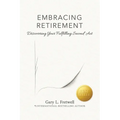 Embracing Retirement: Discovering Your Fulfilling Second Act