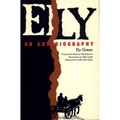 Ely: An Autobiography
