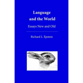 Language and the World: Essays New and Old
