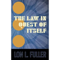 The Law in Quest of Itself