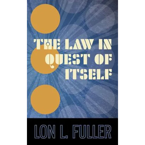 The Law in Quest of Itself