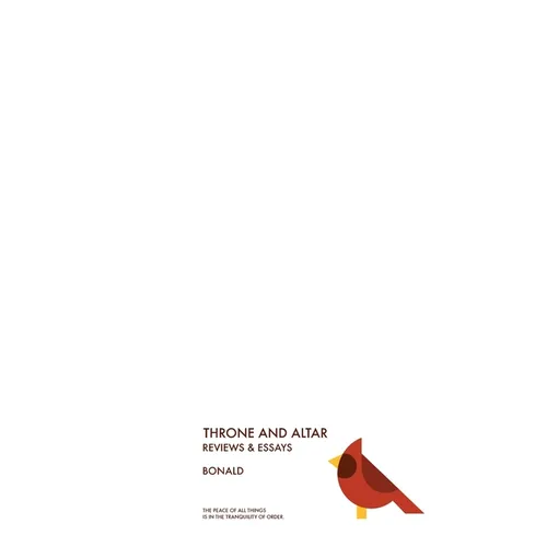 Throne and Altar: The Reviews and Essays