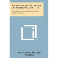 Standardized Textbook of Barbering, Part 1-2: The Practice of Barbering and Barber Science