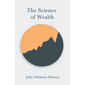 The Science of Wealth