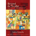 Beyond the Secular: Jacques Derrida and the Theological-Political Complex