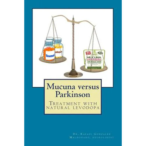 Mucuna versus Parkinson. Treatment with natural levodopa