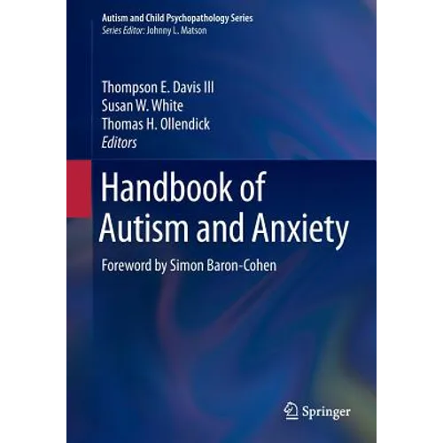 Handbook of Autism and Anxiety