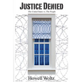 Justice Denied: THE UNITED STATES v. THE PEOPLE