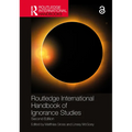 Routledge International Handbook of Ignorance Studies
