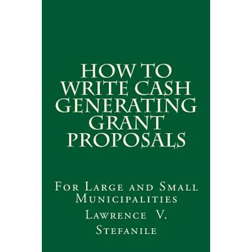 How to Write Cash Generating Grant Proposals