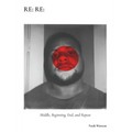 Re Re: Middle, Beginning, End, and Repeat