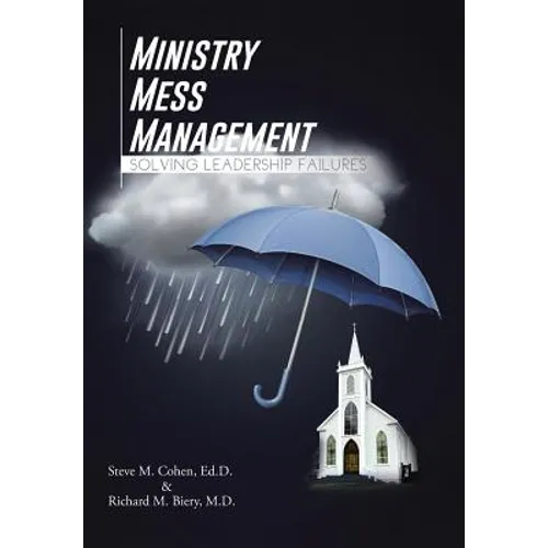 Ministry Mess Management: Solving Leadership Failures
