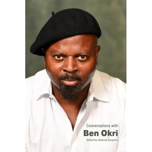 Conversations with Ben Okri