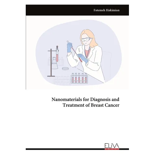 Nanomaterials for Diagnosis and Treatment of Breast Cancer