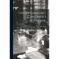 Understanding Children's Behavior;