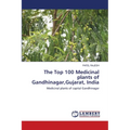 The Top 100 Medicinal plants of Gandhinagar, Gujarat, India
