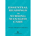 Essential Readings in Nursing Managed Care