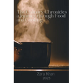 The Culinary Chronicles a Journey through Food and Cooking