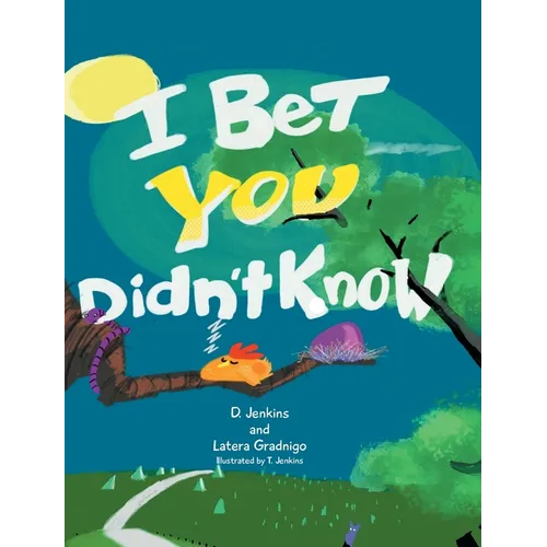 I Bet You Didn't Know