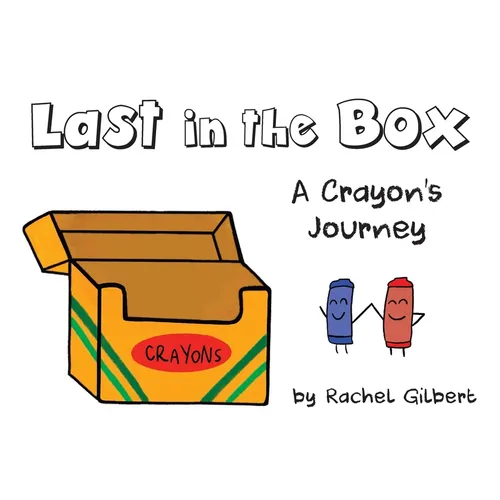 Last in the Box: A Crayon's Journey