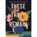 These Three Remain