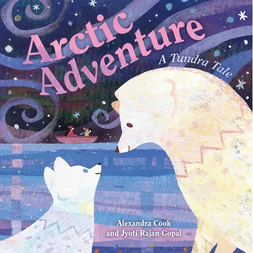 Arctic Adventure: A Tundra Tale