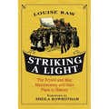 Striking a Light: The Bryant and May Matchwomen and Their Place in History