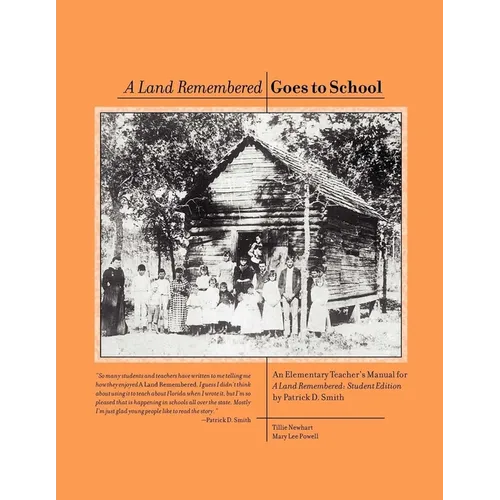 A Land Remembered Goes To School